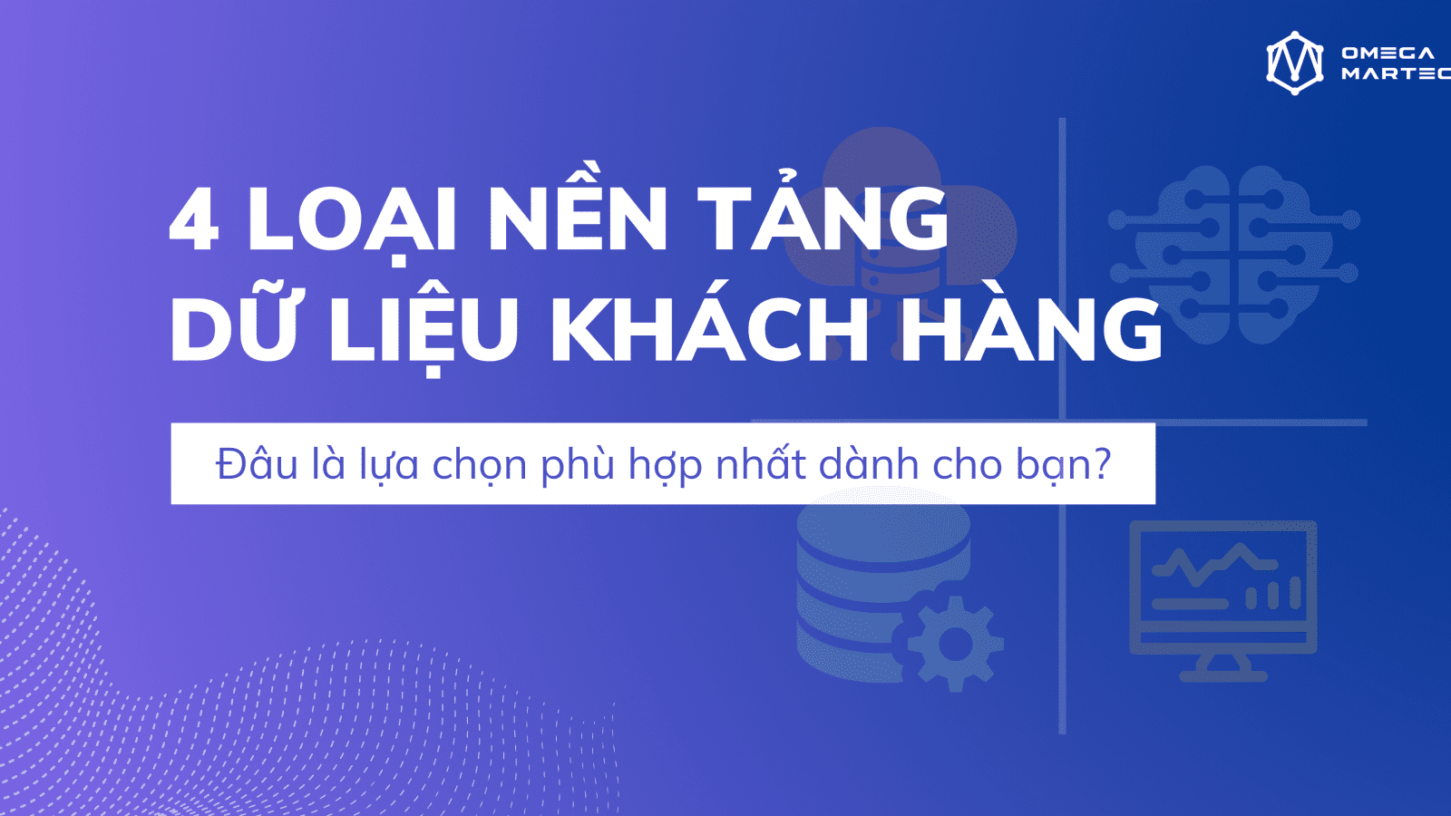 4 loại CDP